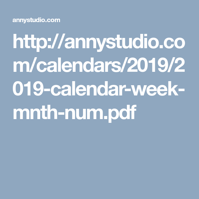 Http annystudio calendars 2019 2019 calendar week mnth num pdf  - Annystudio Calendar 2019 With Week Numbers